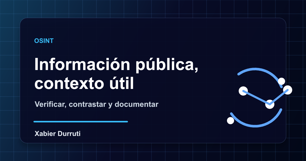 OSINT: información pública no siempre significa información clara