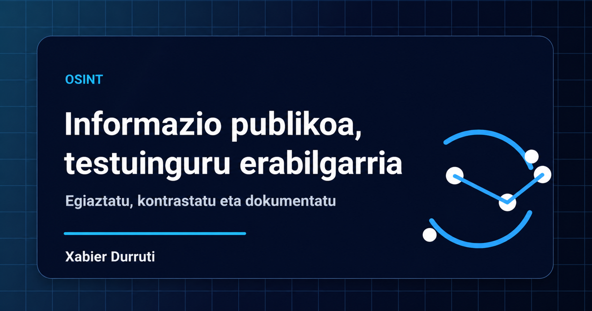 OSINT: informazio publikoa ez da beti informazio argia