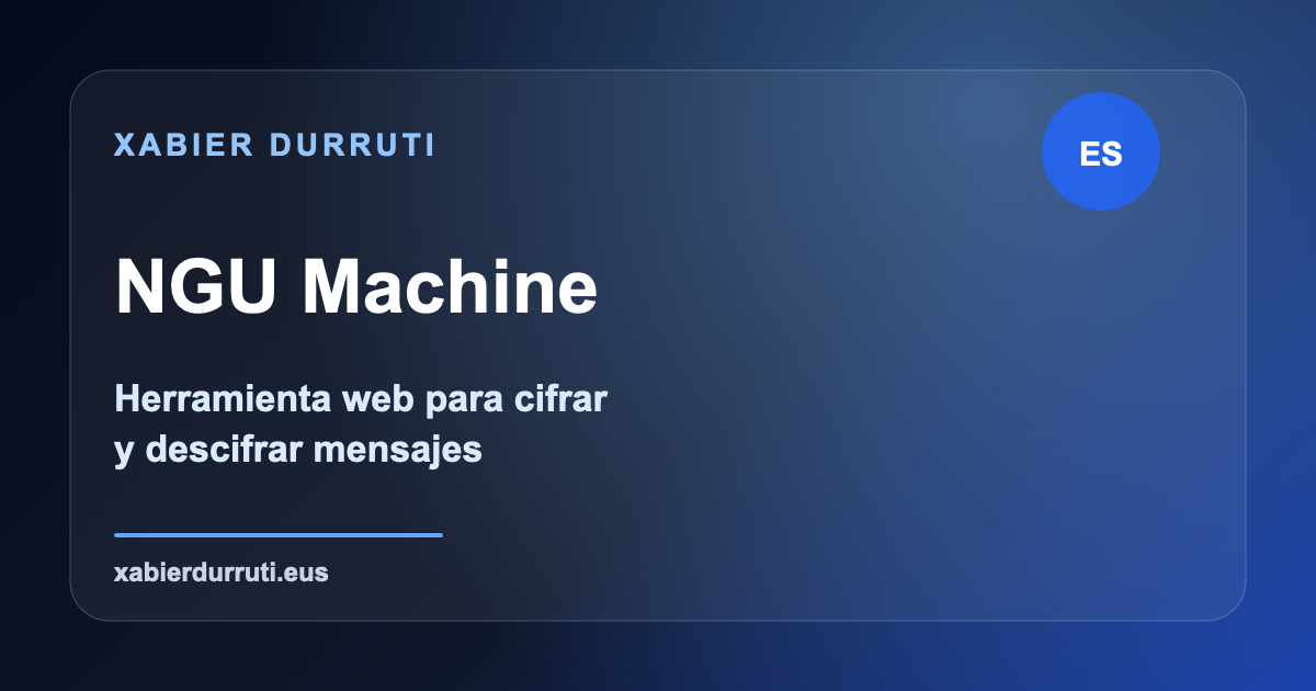 NGU Machine: una herramienta web para cifrar y descifrar mensajes